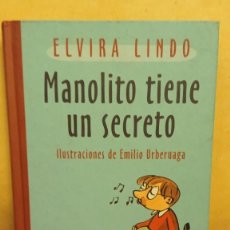 Libros antiguos: MANOLITO TIENE UN SECRETO-ELVIRA LINDO. Lote 345518513