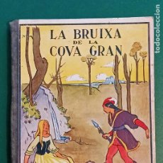 Libros antiguos: LA BRUIXA DE LA COVA GRAN RONDALLES POPULARS 1932. Lote 345695558