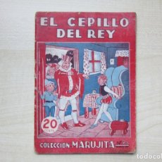Libros antiguos: EL CEPILLO DEL REY COLECCIÓN MARUJITA EDICIONES MOLINO 1935. Lote 346853788