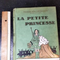 Libros antiguos: F. H. BURNET: LA PETITE PRINCESSE. ADAPTÉ DE L’ANGLAIS. ILLUSTRATIONS DE PÉCOUD. 1936.. Lote 348542823