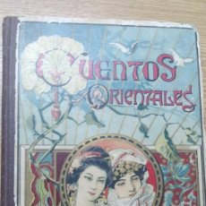 Libros antiguos: CUENTOS ORIENTALES MAGDALENA DE SANTIAGO FUENTES 1908. Lote 358430760
