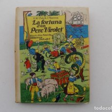 Libros antiguos: LIBRERIA GHOTICA. FOLCH I TORRES. LA FORTUNA D ´EN PERE VIROLET. 1936. DIBUIXOS DE JUNCEDA.. Lote 363103475
