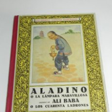Libros antiguos: LOS GRANDES CUENTOS ILUSTRADOS ALADINO O LA LAMPARA MARAVILLOSA, SEGUIDO DE ALI BABA Y LOS CUARENTA. Lote 364645716