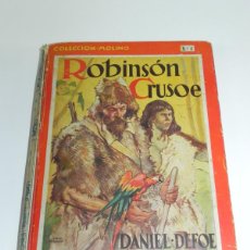 Libros antiguos: LIBRO DE ROBINSON CRUSOE. COLECCION MOLINO. 1934. AUTOR DANIEL DEFOE. COLECCIÓN MOLINO. PRIMERA EDIC. Lote 364649086