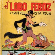 Libros antiguos: WALT DISNEY : EL LOBO FEROZ Y CAPERUCITA (MOLINO, 1934)