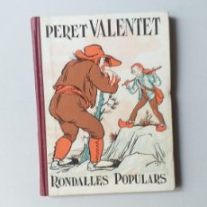 Libros antiguos: PERET VALENTET RONDALLES POPULARS 1932 VALENTI SERRA BOLDU LOLA ANGLADA JACK BENSON