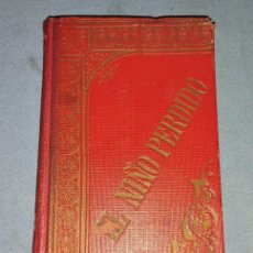 Libros antiguos: EL NIÑO PERDIDO CRISTOBAL SCHMID AÑO 1896. Lote 372274406