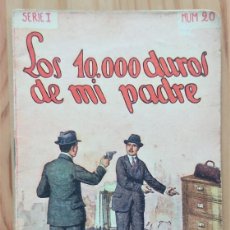 Libros antiguos: LOS 10.000 DUROS DE MI PADRE - SERIE I Nº 20 - RAMÓN SOPENA, EDITOR - COLECCIÓN INFANTIL