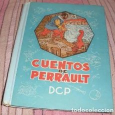 Libros antiguos: CUENTOS DE PERRAULT - EDITORIAL DALMAU - 7 CUENTOS CON ILUSTRACIONES. Lote 69438409