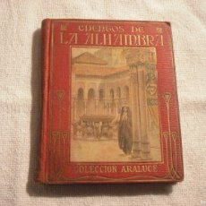 Libros antiguos: CUENTOS DE LA ALHAMBRA , WASHINGTON IRVING 1914 . COLECCION ARALUCE.. Lote 385460794