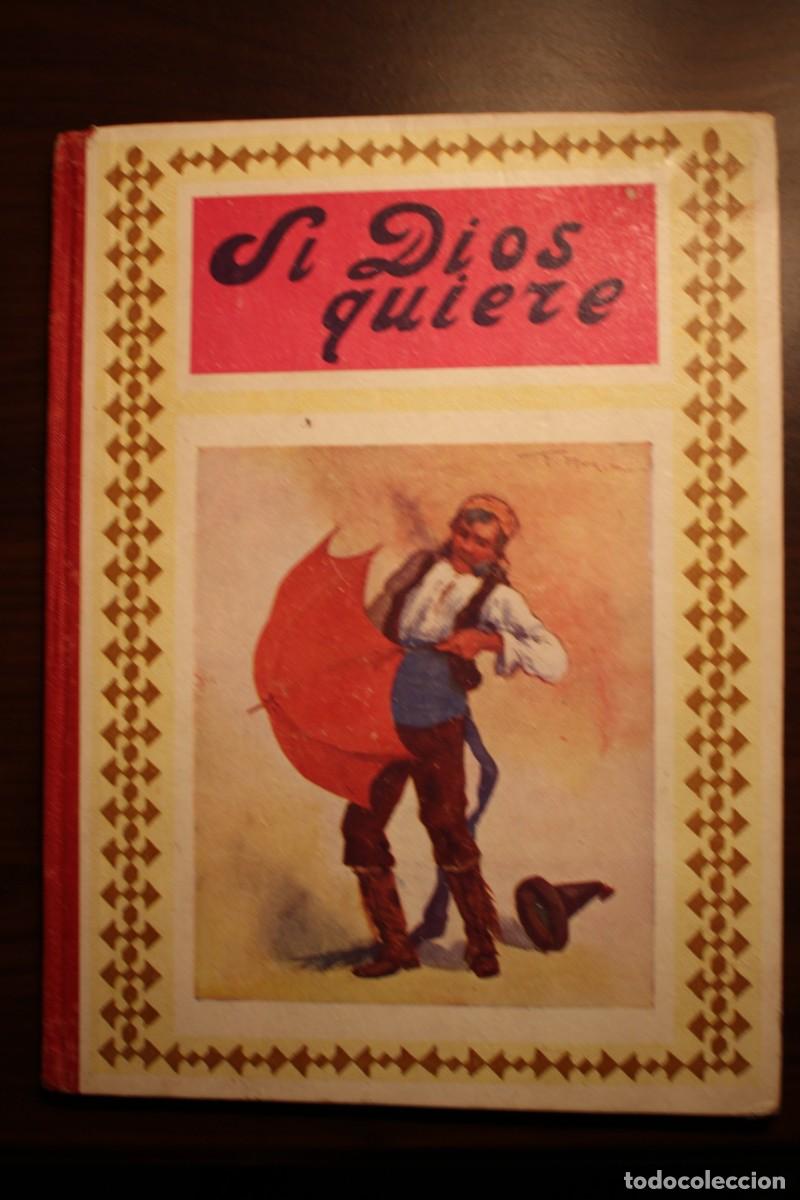 Antiquarische B&uuml;cher: SI QUIERE DIOS. Cuentos morales. Apostolado de la prensa. A&ntilde;o 1943