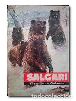 Libros antiguos: EL CASTILLO DE CLAIRMONT. SALGARI, EMILIO - Foto 1