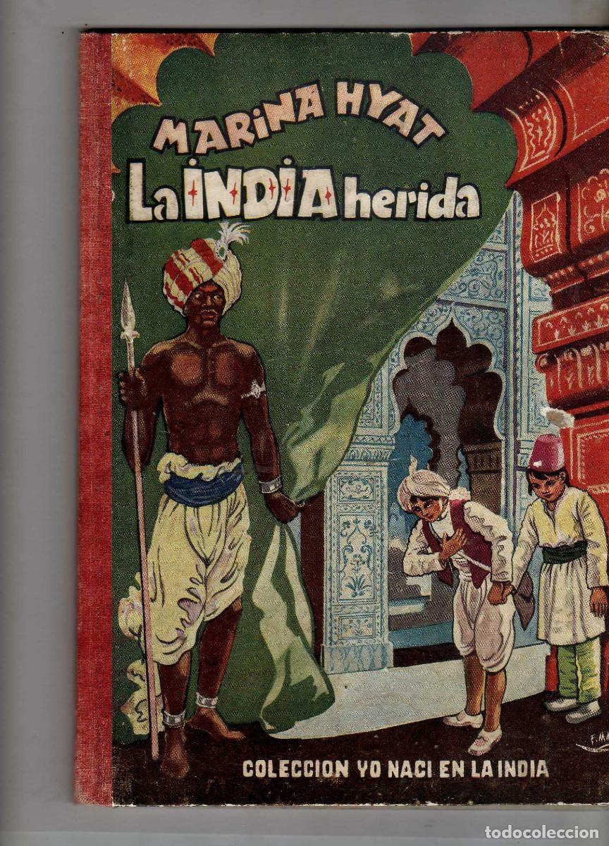 Libros antiguos: CUENTO LA INDIA HERIDA MARINA HYAT 1953 - Foto 1