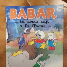 Libros antiguos: BABAR EN LA CURSA CAP A LA LLUNA (1A ED. 1990, BEASCOA) - EN CATALÁN