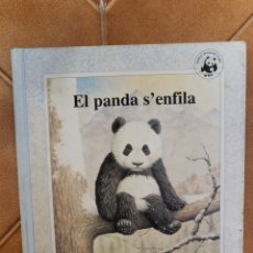 Libros antiguos: EL PANDA S'ENFILA - WWF WORLD WILDLIFE FUND (2A ED. 1990 BARCANOVA) - EN CATALÁN
