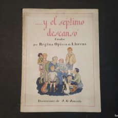 Libros antiguos: Y EL SEPTIMO DESCANSO-CUENTOS DE REGINA OPISSO DE LLORENS-ILUSTRACIONES JUNCEDA-VER FOTOS-(V-24.479)