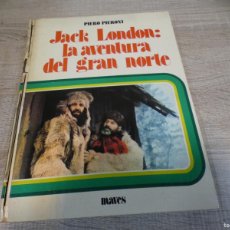 Libros antiguos: ARKANSAS1980 LIBRO CUENTOS INFANTIL ESTADO ACEPTABLE JACK LONDON LA AVENTURA DEL GRAN NORTE