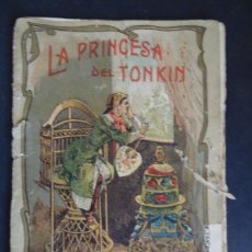 Libros antiguos: LA PRINCESA DEL TONKIN, SATURNINO CALLEJA , CUENTOS FANTÁSTICOS, SERIE IV TOMO 73, VER FOTOS