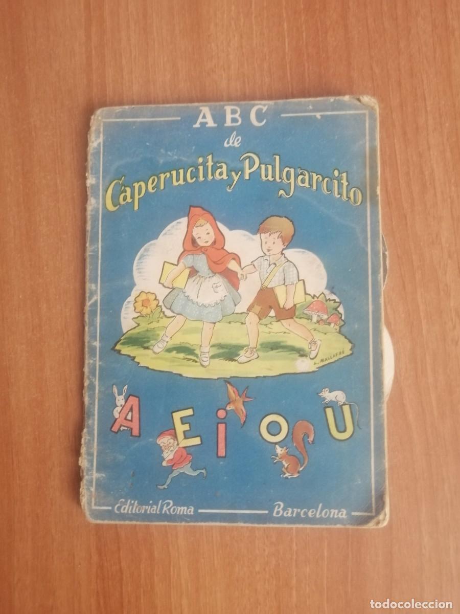 Libros antiguos: CUENTO A B C DE CAPERUCITA Y PULGARCITO ,A E I O U - Foto 1