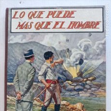 Libros antiguos: LO QUE PUEDE EL HOMBRE RAMON SOPENA EDITOR 1924