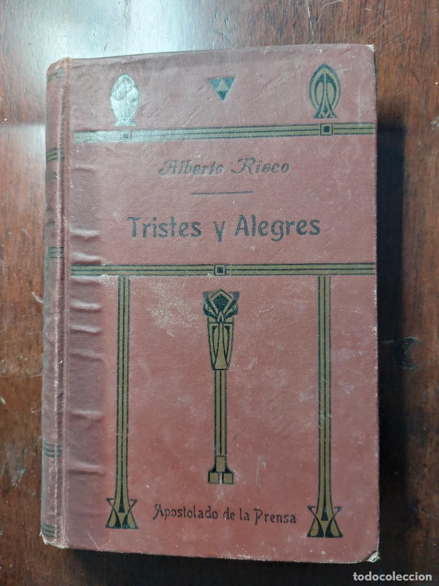Libros antiguos: Tristes y alegres - Alberto Risco - 1918 - Foto 2