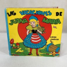 Libros antiguos: LAS VACACIONES DE JUANA MARIA - LIBRO MUÑECO - EDITORIAL MOLINO - LEONOR CORRAL