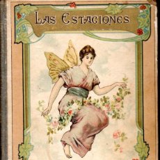 Libros antiguos: JULIA DE ASENSI : LAS ESTACIONES (BASTINOS, 1907)