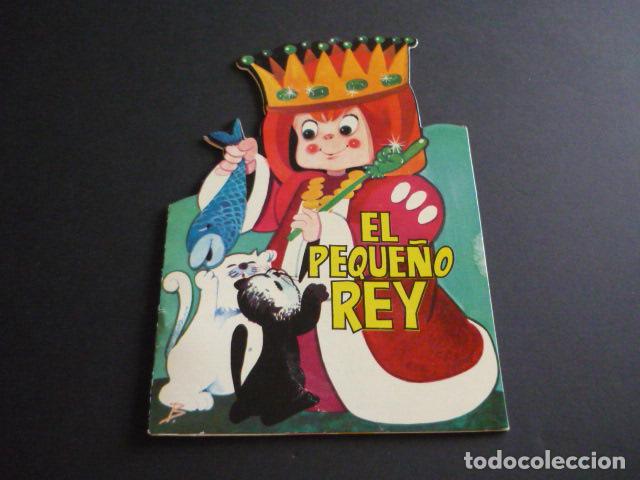 Libros antiguos: EL PEQUE&Ntilde;O REY CUENTO TROQUELADO - Foto 1