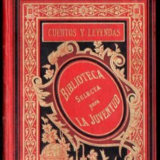 Libros antiguos: ESTEVANEZ : CUENTOS Y LEYENDAS (GARNIER, PARÍS, 1892)