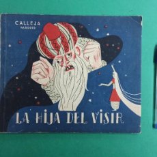 Libros antiguos: ANTIGUO LIBRO DE CUENTOS DE SATURNINO CALLEJA. 1941. LA HIJA DEL VISIR. INFANTIL.