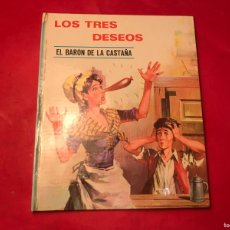 Libros antiguos: SERIE GRANDES CUENTOS - LOS TRES DESEOS Y EL BARON DE LA CASTAÑA Nº 2