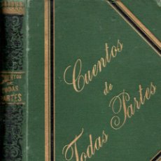 Libros antiguos: CUENTOS ESCOGIDOS DE TODAS PARTES (MOLINAS, C. 1900) TRADUCCIÓN DE JULIO MALDONADO HERRERA