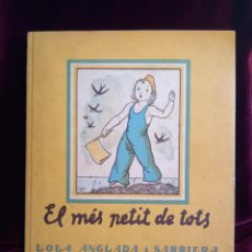 Libros antiguos: EL MÉS PETIT DE TOTS. ANGLADA SARRIERA, LOLA. 1937