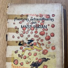 Libros antiguos: AVENTURES EXTRAORDINARIES DEN MASSAGRAN - JOSEP Mª FOLCH TORRES - AÑO 1933