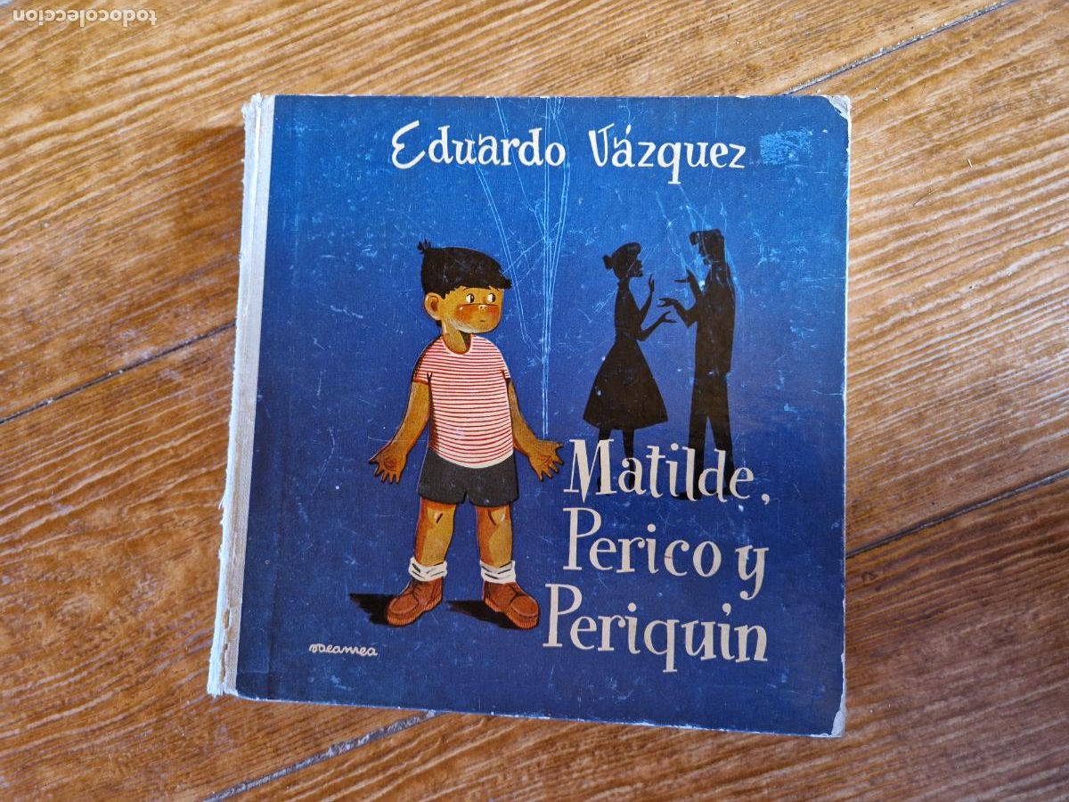Libros antiguos: MATILDE, PERICO Y PERIQUIN (EDUARDO VAZQUEZ) - Foto 1