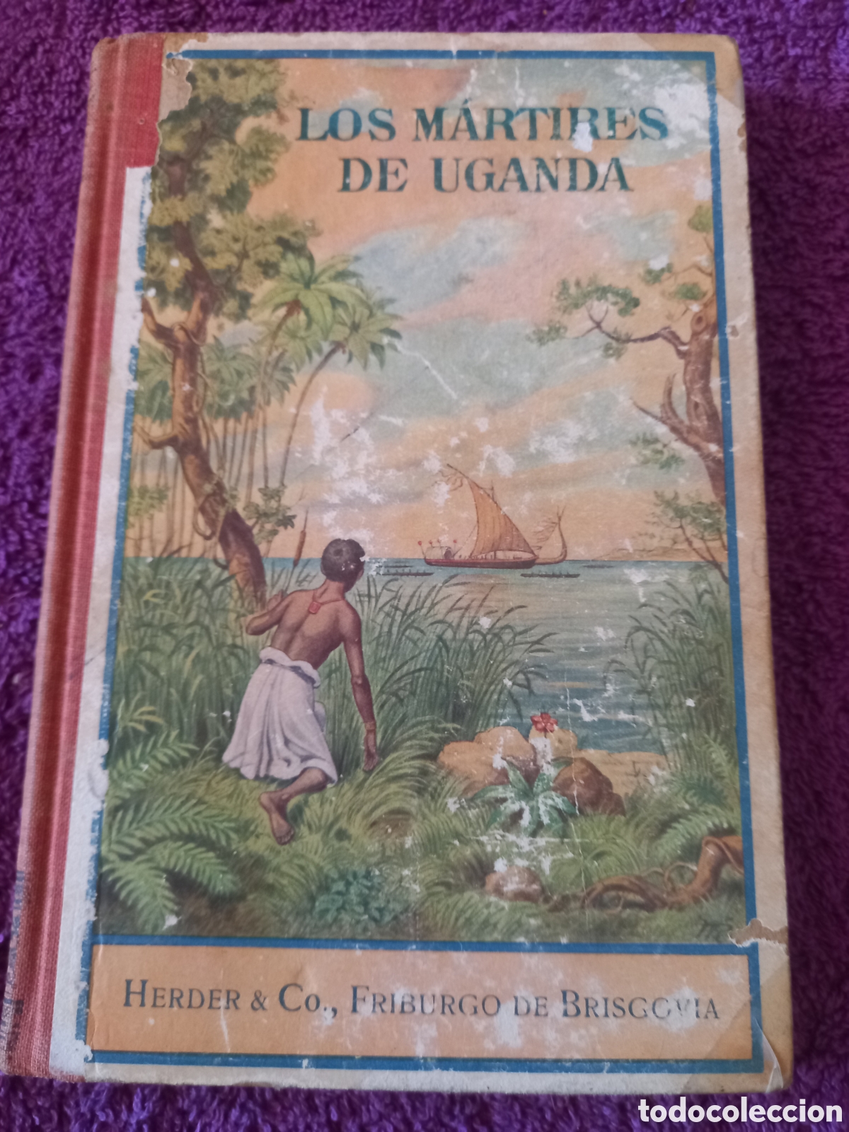 Libros antiguos: Los m&aacute;rtires de Uganda. - Foto 1
