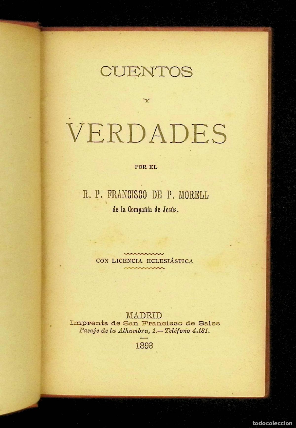 Libros antiguos: CUENTOS Y VERDADES. - MORELL, Francisco de P. 1893. - Foto 2
