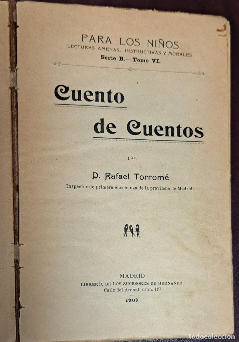 Libros antiguos: Cuento de cuentos, Rafael Torrom&eacute; 1907 - Foto 2