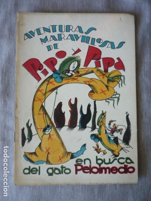 Libros antiguos: AVENTURAS MARAVILLOSAS DE PIPO Y PIPA - EN BUSCA DEL GATO PELOIMEDIO EDITORIAL ESTAMPA MADRID