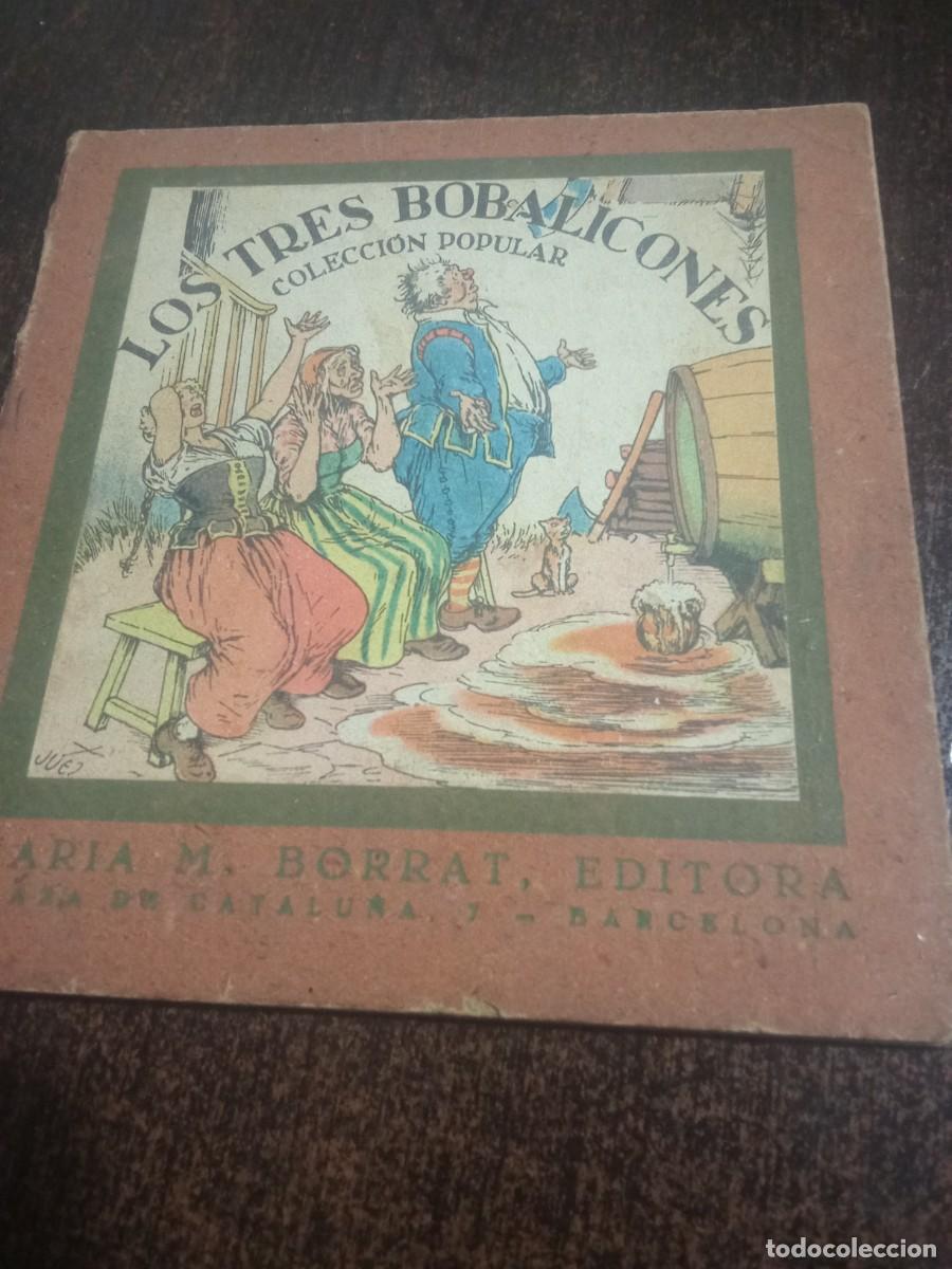 Libros antiguos: LOS TRES BOBALICONES - COLECCI&Oacute;N POPULAR LUCERO MAR&Iacute;A BORRAT c. 1940
