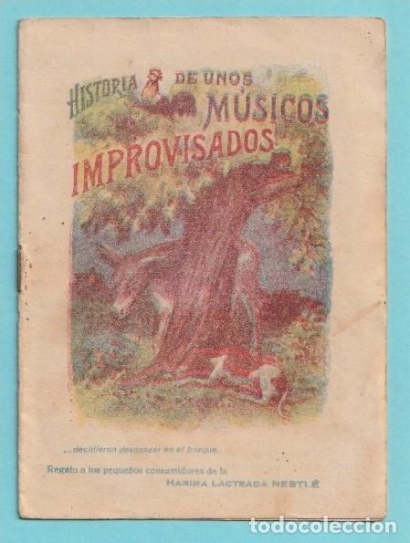 Libros antiguos: HISTORIA DE UNOS M&Uacute;SICOS IMPROVISADOS. HARINA LACTEADA NESTLE. 1910 - 20.