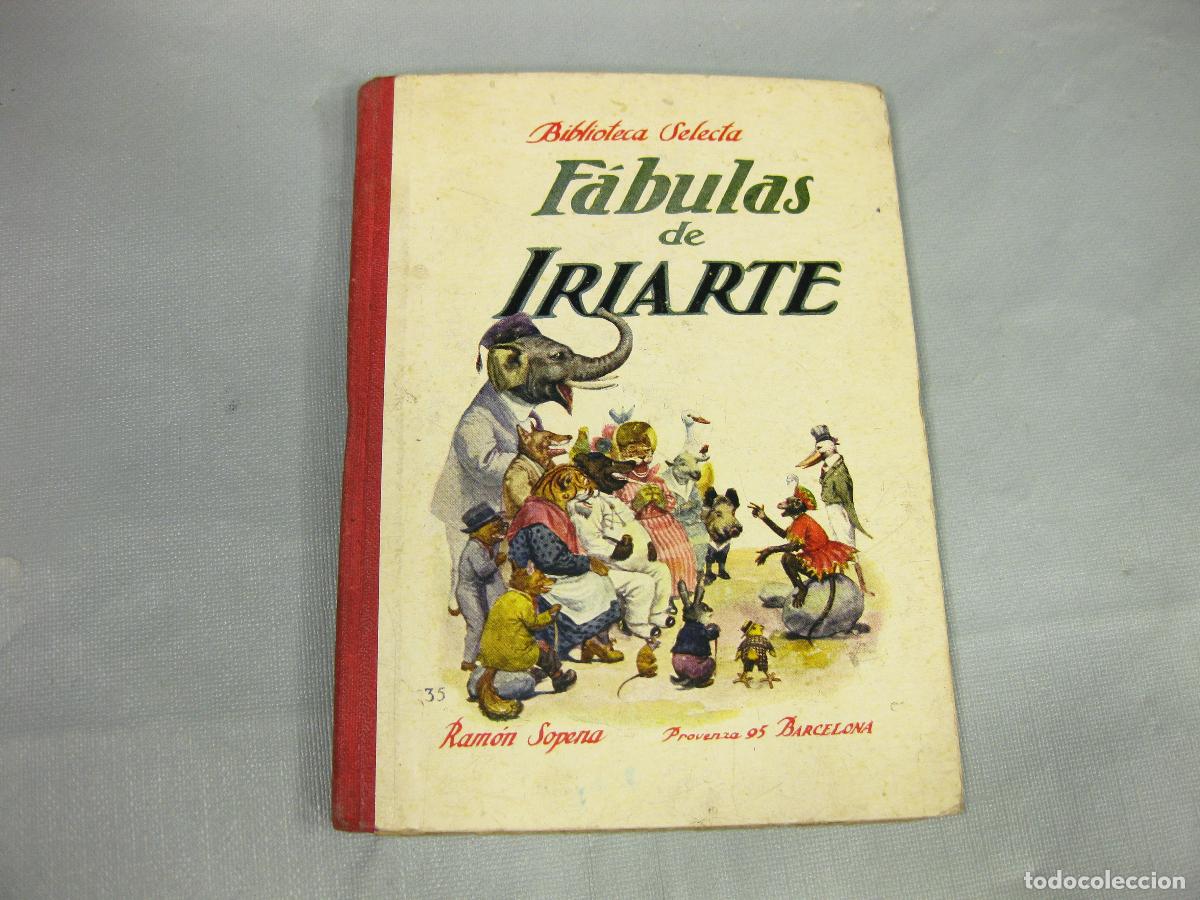 Libros antiguos: CUENTO F&Aacute;BULAS DE IRIARTE. RAM&Oacute;N SOPENA. BIBLIOTECA SELECTA. BARCELONA
