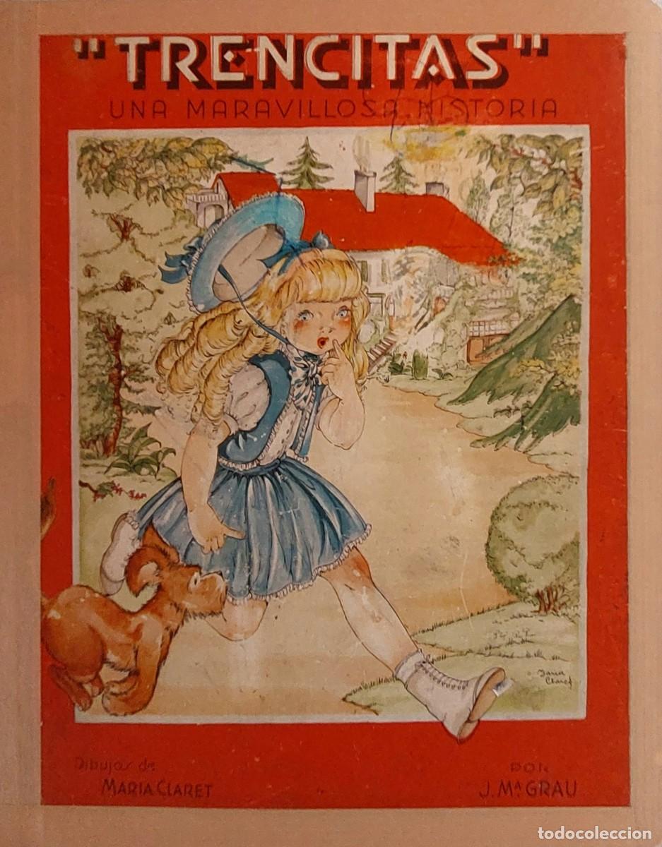 Libros antiguos: ANTIGUO CUENTO ( TRENCITAS ) UNA MARAVILLOSA HISTORIA de J.M&ordm; GRAU d&eacute;cada de los 40