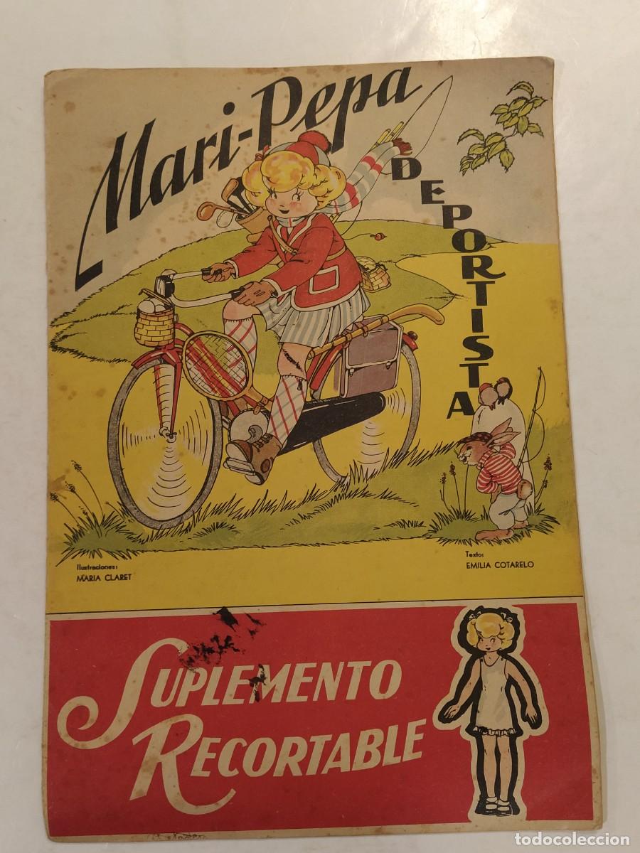Libros antiguos: MARI PEPA DEPORTISTA - CON EL SUPLEMENTO RECORTABLE - MARIA CLARET - CUENTO ANTIGUO (V-28.117)