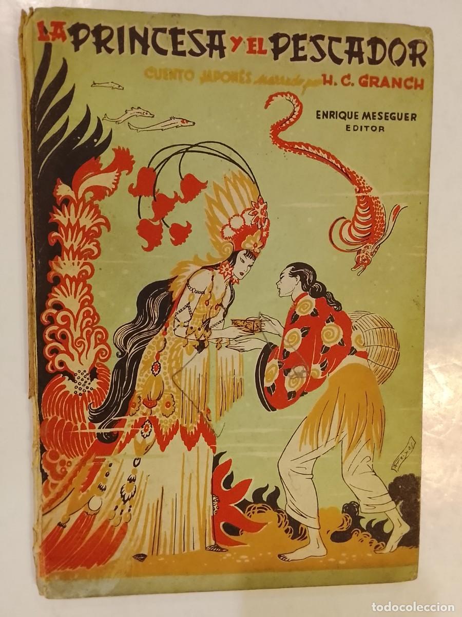 Libros antiguos: LA PRINCESA Y EL PESCADOR - CUENTO JAPONES - DIBUJOS FREIXAS - CUENTO ANTIGUO -VER FOTOS-(V-28.122)