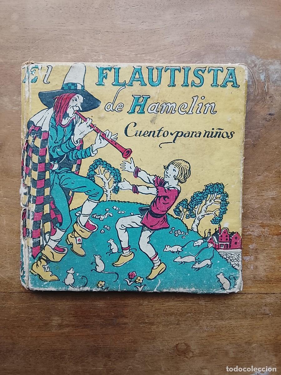 Libros antiguos: El flautista de Hamelin, cuento para ni&ntilde;os 1935