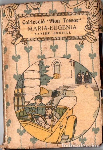 Libros antiguos: X. BONFILL : MARIA EUGENIA - MON TRESOR - CATAL&Aacute;N