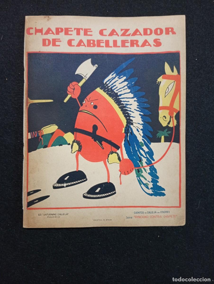 Libros antiguos: N&deg; 20 CHAPETE CAZADOR DE CABELLERAS. Ed. Calleja a&ntilde;os 30-40.