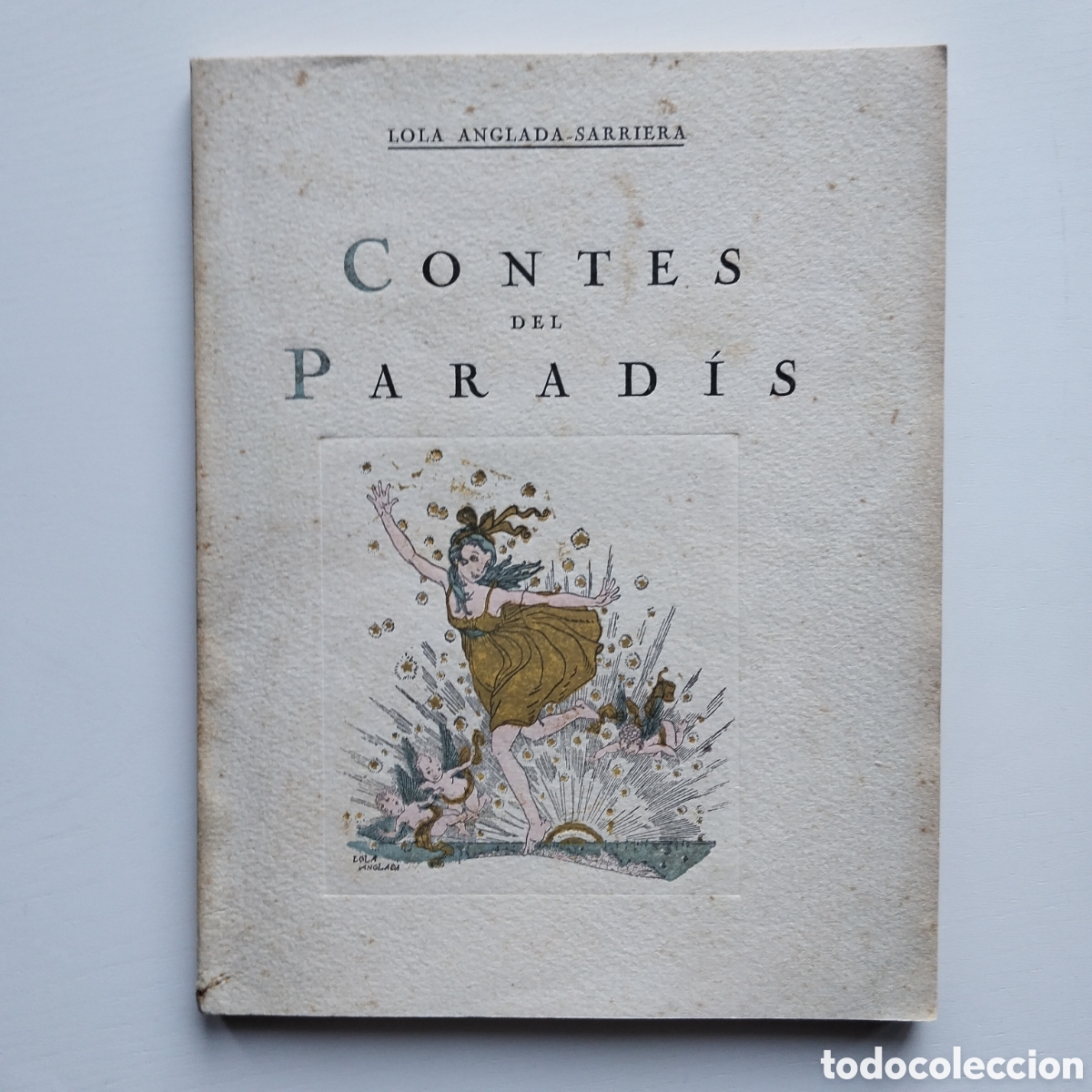 Libros antiguos: LOLA ANGLADA SARRIERA CONTES DEL PARAD&Iacute;S EDITORIAL CATALANA 1920