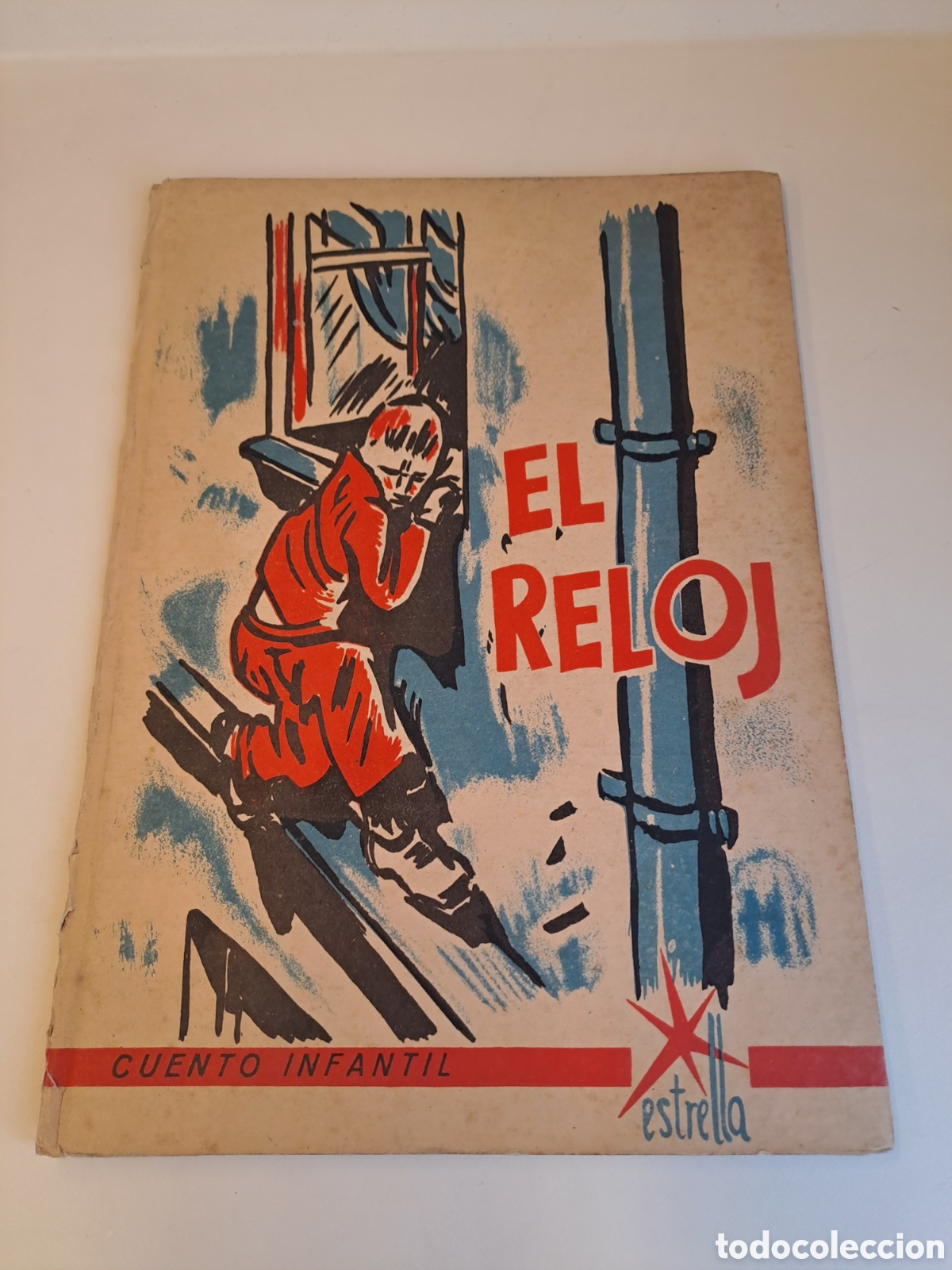 Libros antiguos: GUERRA CIVIL EL RELOJ CUENTO INFANTIL ESTRELLA EDITORIAL PARA LA JUVENTUD